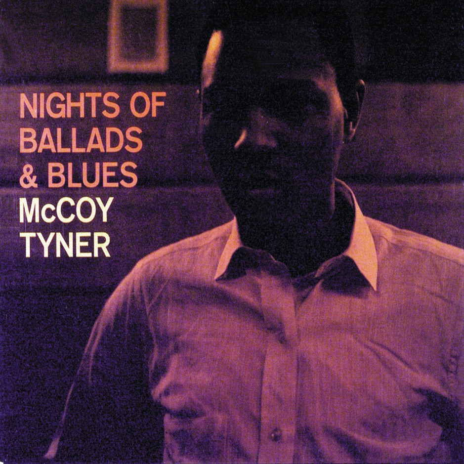 McCoy Tyner - Nights of Ballads & Blues